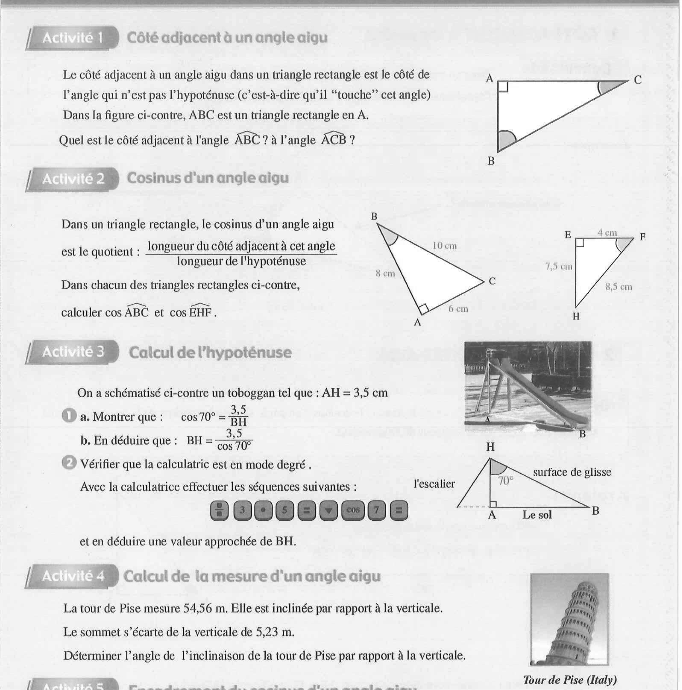 Cette activité est formé de 4 activités présentant  le cosinus d'un angle aigu.